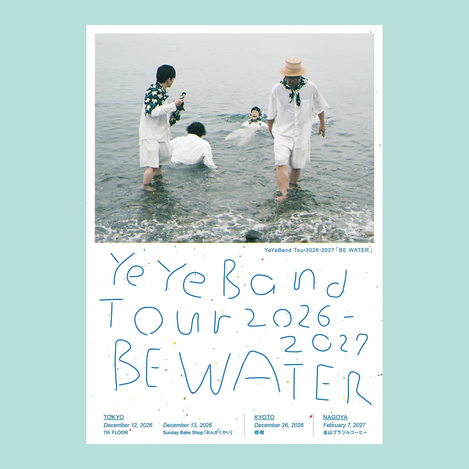 YeYeBand Tour2026-2027「BE WATER」